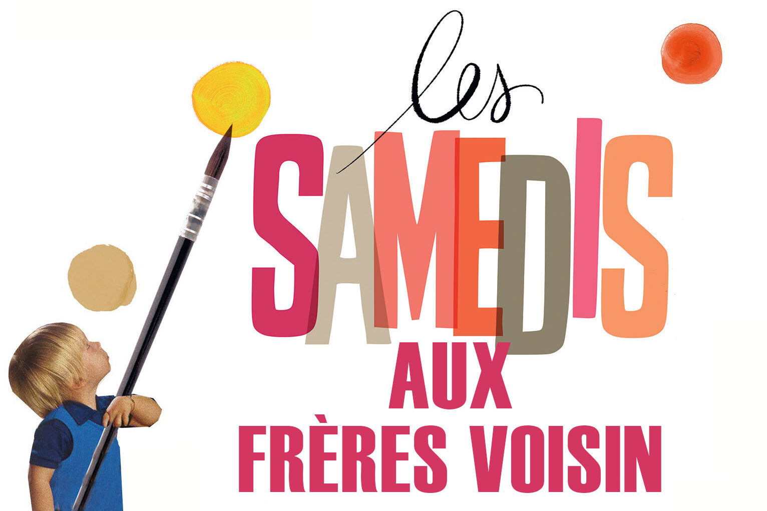 Les Samedis aux Frères Voisin