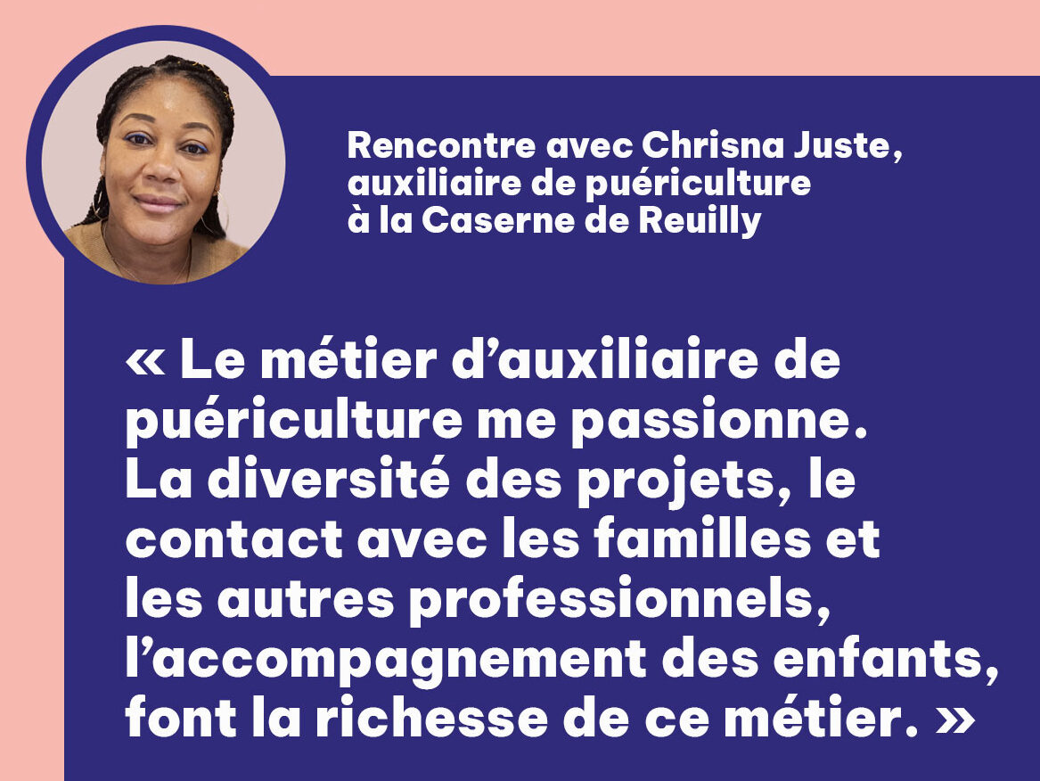 [Portrait du mois] Rencontre avec Chrisna Juste, auxiliaire de puériculture à la Caserne de Reuilly