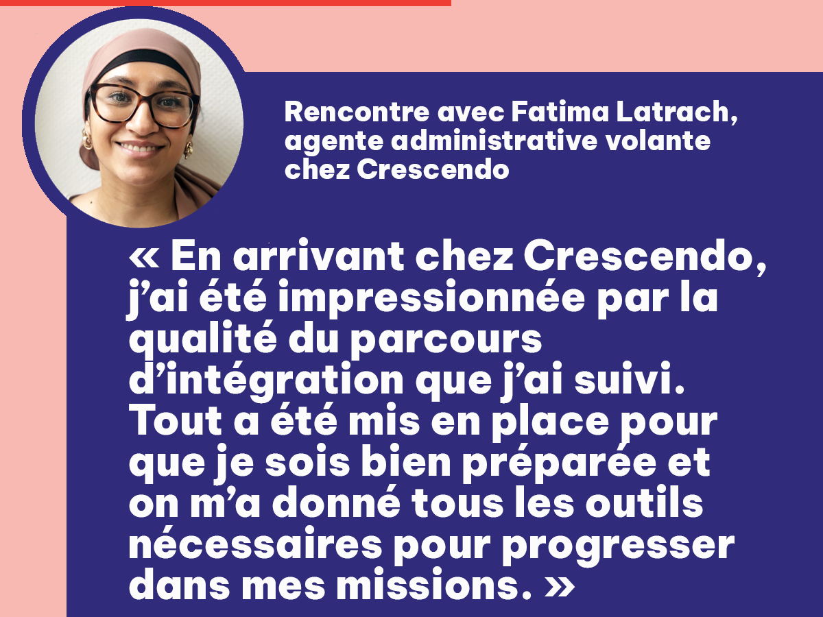 [Portrait du mois] Rencontre avec Fatima Latrach, agente administrative volante chez Crescendo